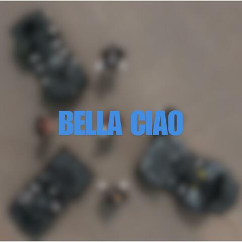 BELLA CIAO
