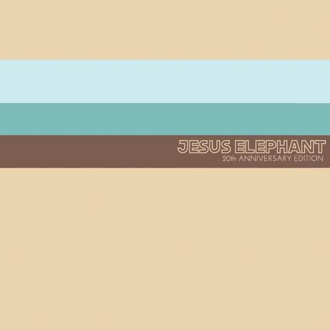 Jesus Elephant 20th Anniversary Edition