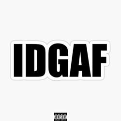 IDGAF