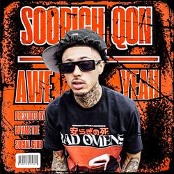 SooRich Qon Awh Yeah