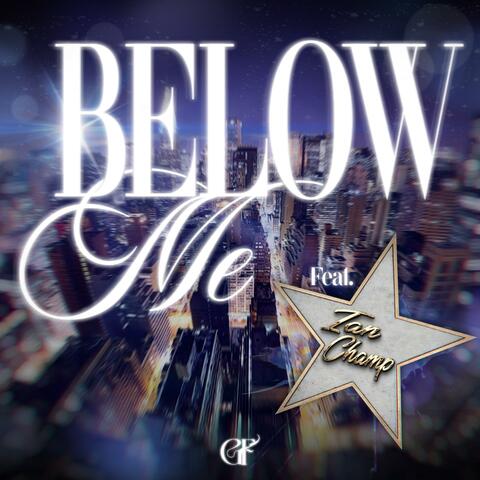 Below Me (feat. Ian Champ)