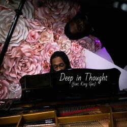 Deep in Thought (feat. King Gas)