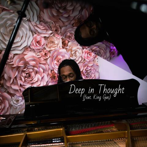 Deep in Thought (feat. King Gas)