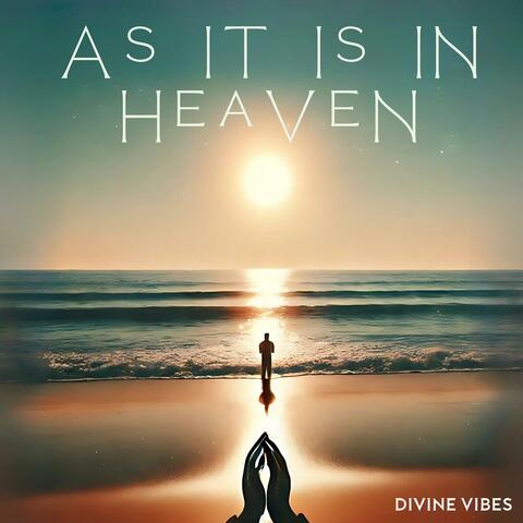 As it is in Heaven
