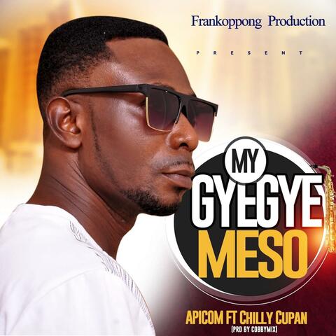 Gyegye Meso (feat. Chilly Kuppana)