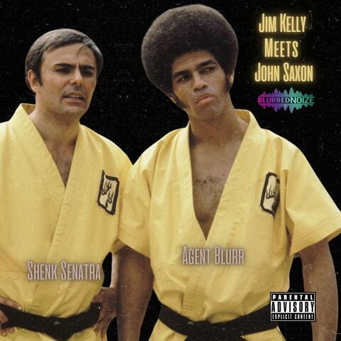 Jim Kelly Meets John Saxon (feat. Shenk Senatra)