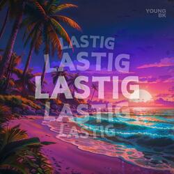Lastig (Slowed Down)