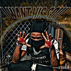 I Want His Soul (feat. YNT PARLAY)