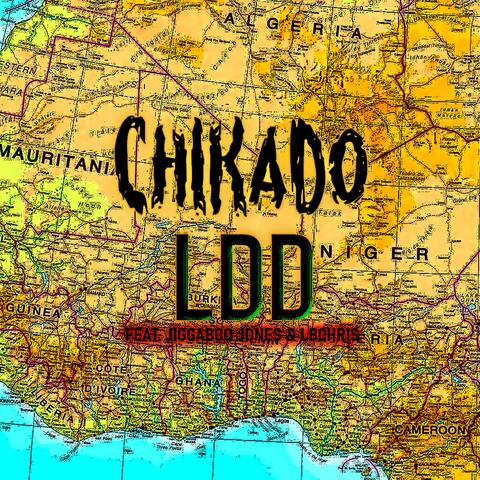 CHIKADO (feat. loverboychris (LBChris) & JIGGABOO JONES)