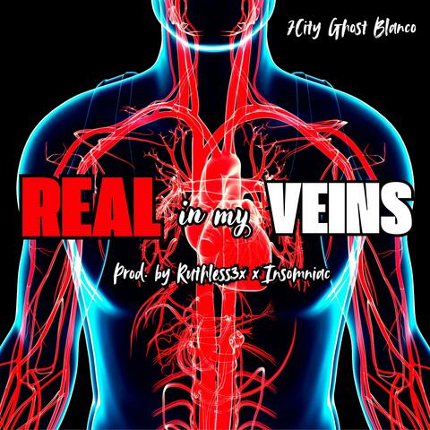 Real in my Veins