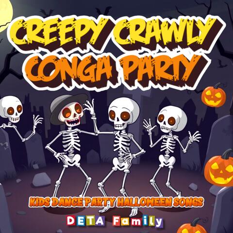 Creepy Crawly Conga Party: Kids Dance Party Halloween Songs