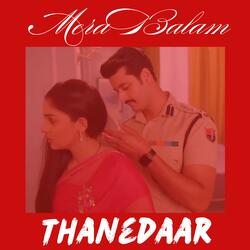 Mera Balam Thanedar