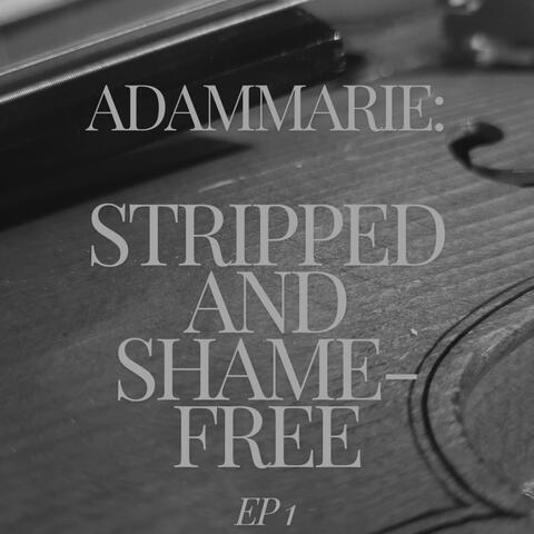 Stripped And Shame-Free