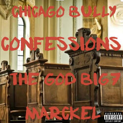 Confessions (feat. Chicago bully & God Big 7)