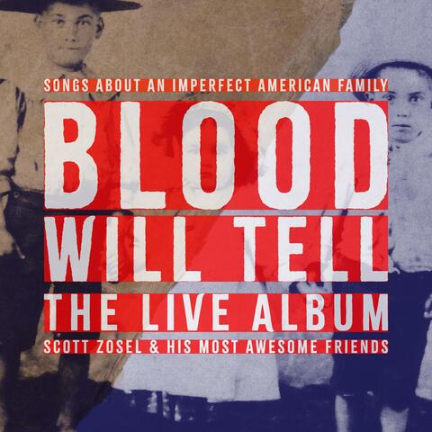 Blood WIll Tell
