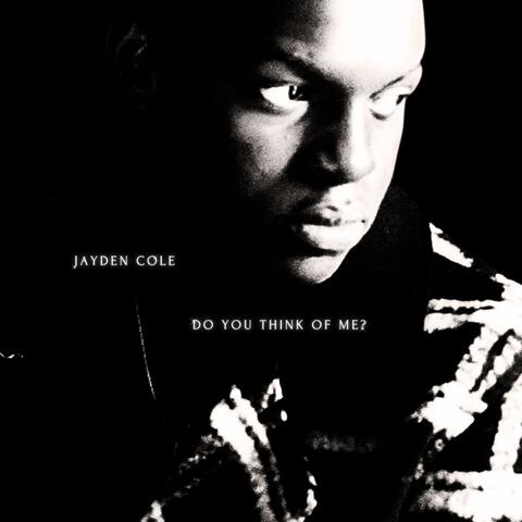 Do You Think of Me?