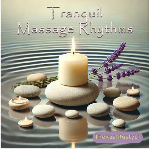 Tranquil Massage Rhythms