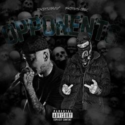 OPPONENTS (feat. 187ertamay)