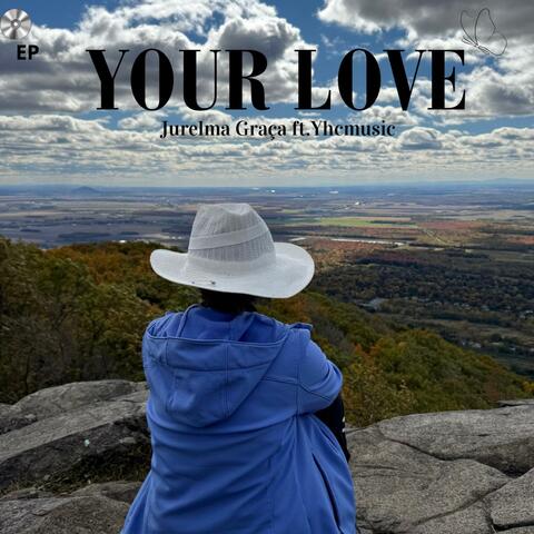 Your love (feat. Yhcmusic)