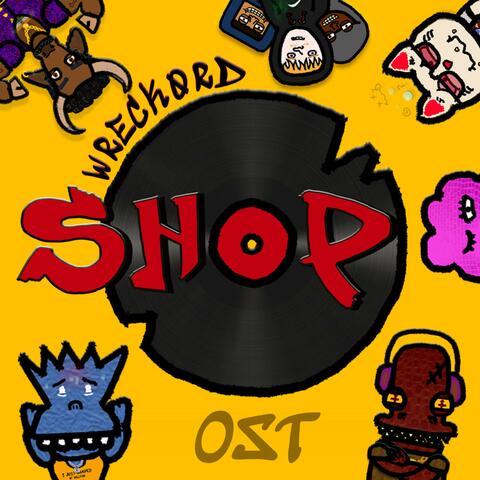 WRECKORD SHOP (Original Soundtrack)