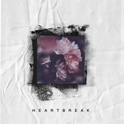 Heartbreak (Starts Slow)