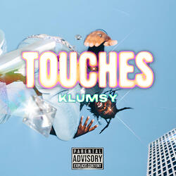 Touches