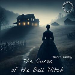 The Curse of the Bell Witch