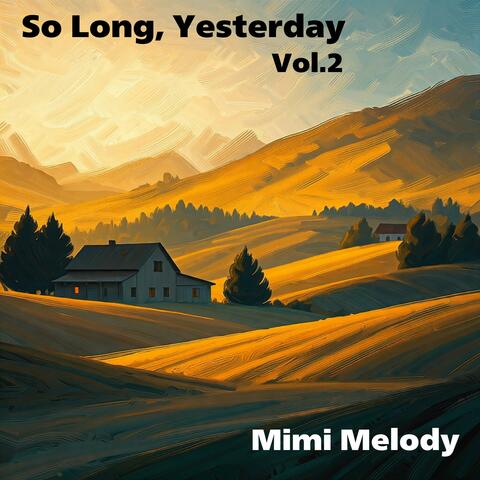 So Long, Yesterday, Vol. 2