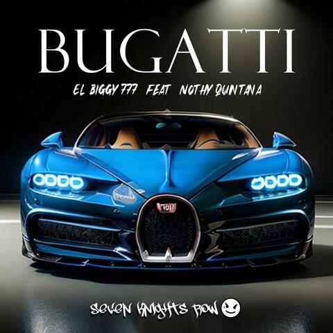 Bugatti (feat. Nothy Quintana)