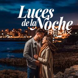 Luces de la Noche (Remix)
