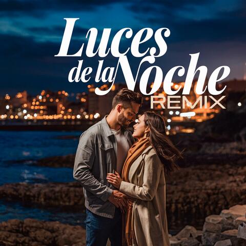 Luces de la Noche (Remix)