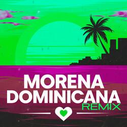 Morena Dominicana (Remix)
