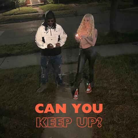 Can You Keep Up? (feat. Trap Chamberlin)