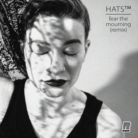 fear the mourning (remix)
