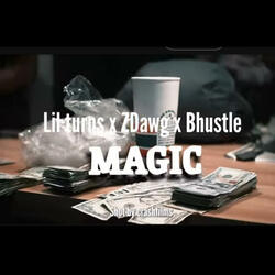Magic (feat. Zdawg & Bhustle)