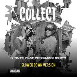 collect  (feat. priceless Scott) (slowed down)