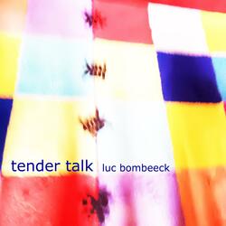 Tender talk