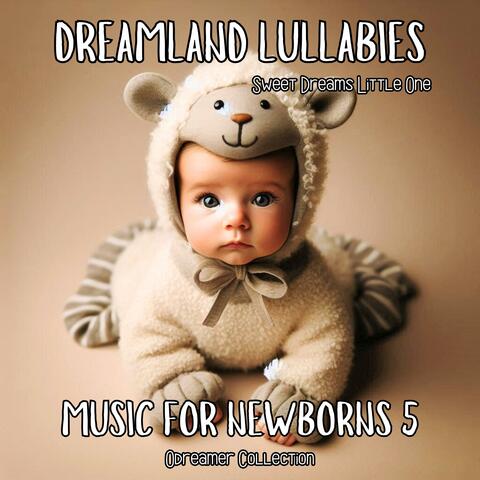Music for Newborns 5. Sweet Dreams Little One