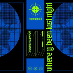 Where y been last night