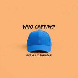 Who Cappin (feat. Ak40DEVIN)