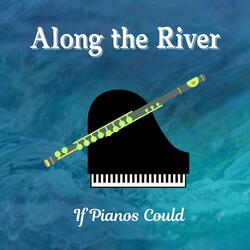 Along the River
