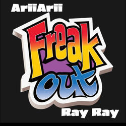 Freak out (feat. Yrt Ray)