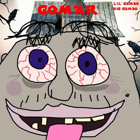 Gomar (feat. Big Gumbo)