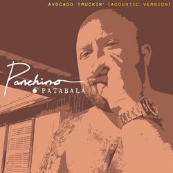 Avocado Truckin' (feat. Panchino Patabala) (Acoustic Version)