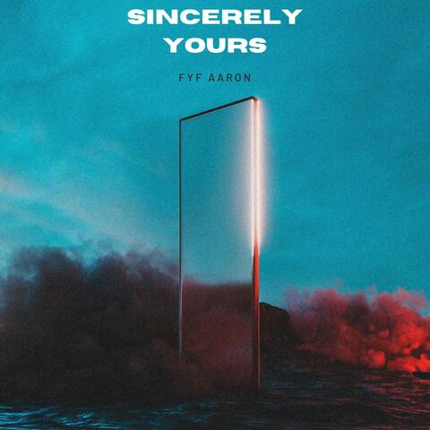 Sincerely Yours