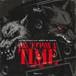 Once Upon A Time (Like This) (feat. Noble Da Genius) (Acapella)