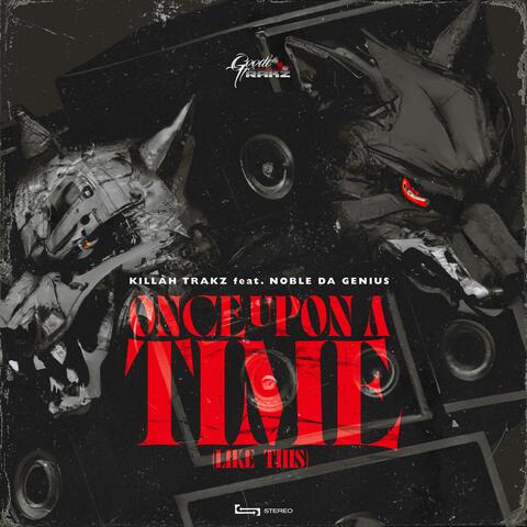 Once Upon A Time (Like This)