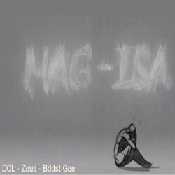 MAGISA (DCL x Zeus Gallego x Bddst Gee)