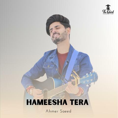 Hameesha Tera (Urdu Song)