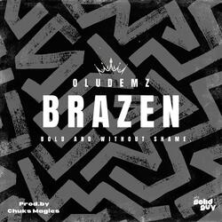 BRAZEN